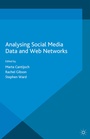 Cover: Analyzing Social Media Data and Web Networks - Palgrave Macmillan