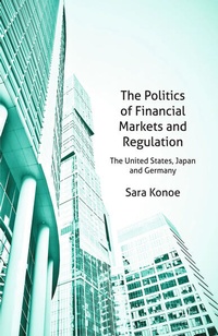 Enlarge image Cover: The Politics of Financial Markets and Regulation - Palgrave Macmillan
