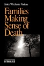 Cover: Families Making Sense of Death - SAGE Publications Inc