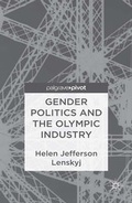 Cover: Gender Politics and the Olympic Industry - Palgrave Pivot