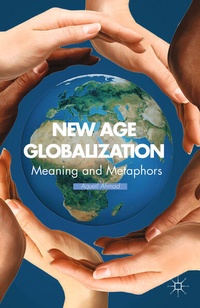 Enlarge image Cover: New Age Globalization - Palgrave MacMillan