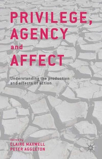 Enlarge image Cover: Privilege, Agency and Affect - Palgrave Macmillan
