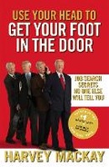 Cover: Use Your Head To Get Your Foot In The Door - Piatkus Books
