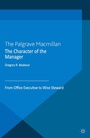 Cover: The Character of the Manager - Palgrave Macmillan