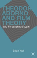 Cover: Theodor Adorno and Film Theory - Palgrave MacMillan