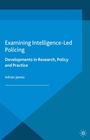 Cover: Examining Intelligence-Led Policing - Palgrave Macmillan