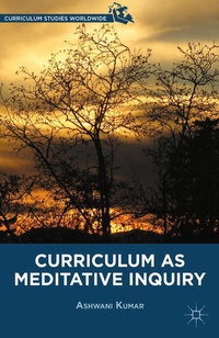 Enlarge image Cover: Curriculum as Meditative Inquiry - Palgrave MacMillan