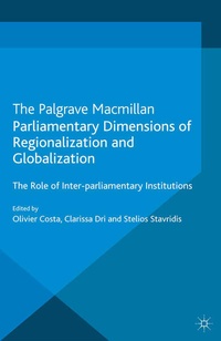 Enlarge image Cover: Parliamentary Dimensions of Regionalization and Globalization - Palgrave Macmillan