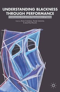 Enlarge image Cover: Understanding Blackness through Performance - Palgrave MacMillan