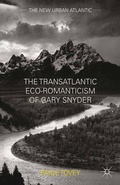 Cover: The Transatlantic Eco-Romanticism of Gary Snyder - Palgrave MacMillan