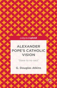 Enlarge image Cover: Alexander Pope's Catholic Vision - Palgrave Pivot