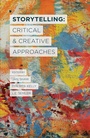 Cover: Storytelling: Critical and Creative Approaches - Palgrave Macmillan