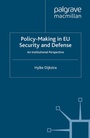 Cover: Policy-Making in EU Security and Defense - Palgrave Macmillan