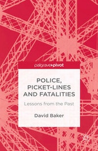 Enlarge image Cover: Police, Picket-Lines and Fatalities - Palgrave Pivot