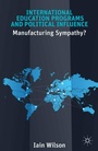 Cover: International Education Programs and Political Influence - Palgrave MacMillan