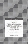 Cover: State Terrorism and Post-transitional Justice in Argentina: An Analysis of Mega Cause I Trial - Palgrave Pivot