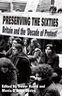 Cover: Preserving the Sixties - Palgrave Macmillan