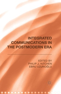 Enlarge image Cover: Integrated Communications in the Postmodern Era - Palgrave Macmillan