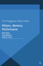 Cover: History, Memory, Performance - Palgrave Macmillan