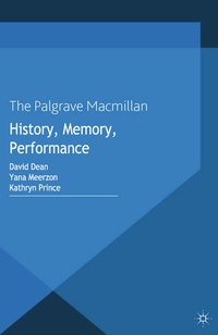 Enlarge image Cover: History, Memory, Performance - Palgrave Macmillan