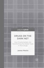 Cover: Drugs on the Dark Net - Palgrave Pivot