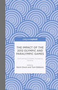 Bild vergrößern Bild: The Impact of the 2012 Olympic and Paralympic Games - Palgrave Pivot