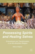 Cover: Possessing Spirits and Healing Selves - Palgrave MacMillan