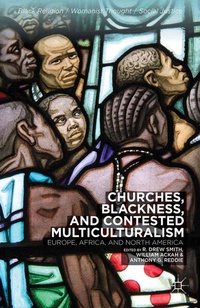 Enlarge image Cover: Churches, Blackness, and Contested Multiculturalism - Palgrave MacMillan