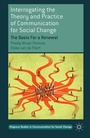 Cover: Interrogating the Theory and Practice of Communication for Social Change - Palgrave Macmillan