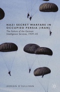 Cover: Nazi Secret Warfare in Occupied Persia (Iran) - Palgrave Macmillan