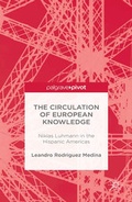 Cover: The Circulation of European Knowledge: Niklas Luhmann in the Hispanic Americas - Palgrave Pivot