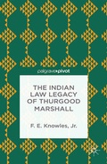 Cover: The Indian Law Legacy of Thurgood Marshall - Palgrave Pivot