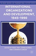 Cover: International Organizations and Development, 1945-1990 - Palgrave Macmillan