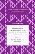 Cover: Community Engagement 2.0?: Dialogues on the Future of the Civic in the Disrupted University - Palgrave Pivot