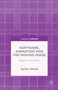Cover: Software, Animation and the Moving Image - Palgrave Pivot