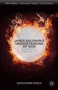 Cover: James Baldwin's Understanding of God - Palgrave MacMillan