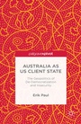 Cover: Australia as US Client State - Palgrave Pivot