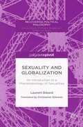 Cover: Sexuality and Globalization: An Introduction to a Phenomenology of Sexualities - Palgrave Pivot