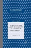 Cover: Smallholders and the Non-Farm Transition in Latin America - Palgrave Pivot