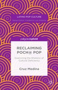 Cover: Reclaiming Poch@ Pop: Examining the Rhetoric of Cultural Deficiency - Palgrave Pivot