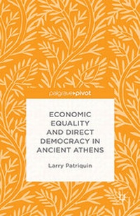 Enlarge image Cover: Economic Equality and Direct Democracy in Ancient Athens - Palgrave Pivot