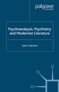 Cover: Psychoanalysis,Psychiatry and Modernist Literature - Palgrave Macmillan