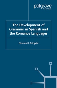 Abbildung von: The Development of Grammar in Spanish and The Romance Languages - Palgrave Macmillan
