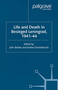 Cover: Life and Death in Besieged Leningrad, 1941-1944 - Palgrave Macmillan