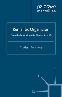 Enlarge image Cover: Romantic Organicism - Palgrave Macmillan