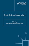 Cover: Trust, Risk and Uncertainty - Palgrave Macmillan
