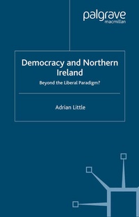 Enlarge image Cover: Democracy and Northern Ireland - Palgrave Macmillan