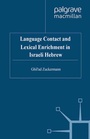 Cover: Language Contact and Lexical Enrichment in Israeli Hebrew - Palgrave Macmillan