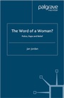 Cover: The Word of a Woman? - Palgrave Macmillan