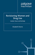 Cover: Revisioning Women and Drug Use - Palgrave Macmillan